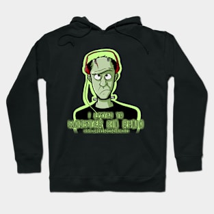 Listen to Monster Kid Radio - Frankenstein T-Shirt Hoodie